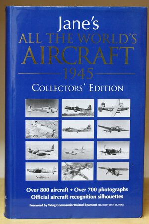 Jane's ALL THE WORLD AIRCRAFT 1945. Collectors' Edition.